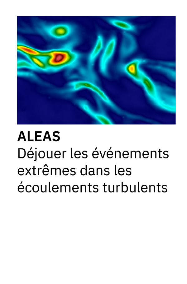 ALEAS : Déjouer les événements extrêmes dans les écoulements turbulents