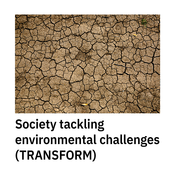 Society tackling environmental challenges (TRANSFORM)